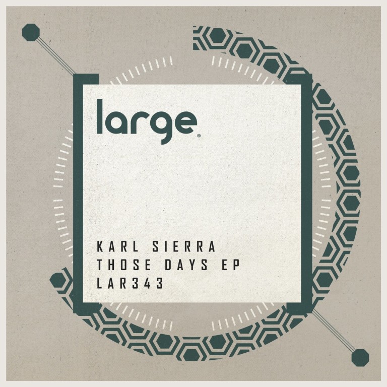 Karl Sierra – Those Days [LAR343]